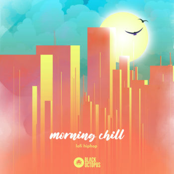 Black Octopus Sound Morning Chill