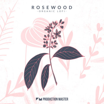 Production Master - Rosewood - Organic Lofi