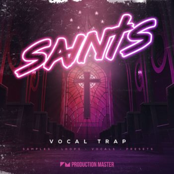 Production Master - Saints - Vocal Trap